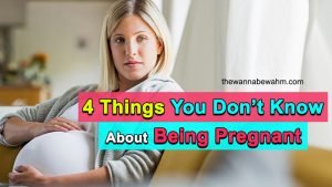 4 Things You Don’t Know About Being Pregnant