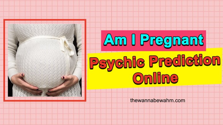 Is Psychic Prediction Am I Pregnant Accurate