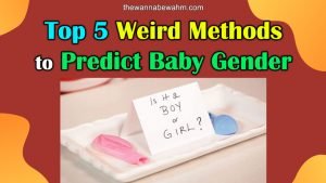 Top 5 Weird Methods To Predict Baby Gender